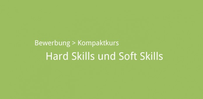 Hard Skills und Soft Skills. Bild: karriereführer