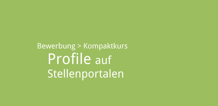 Profile auf Stellenportalen