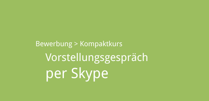 Vorstellungsgespräch per Skype