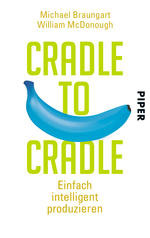 Braungart, McDonough, Cradle to Cradle, Cover: Piper