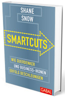 Cover Smartcuts Shane Snow, Bild: Gabal