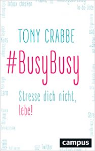 Cover Tony Crabbe, Strese dich nicht lebe