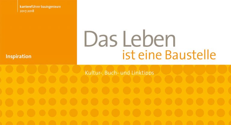 Das Leben ist eine Baustelle