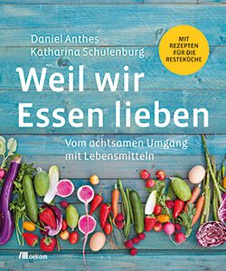 Cover Weil wir Essen lieben