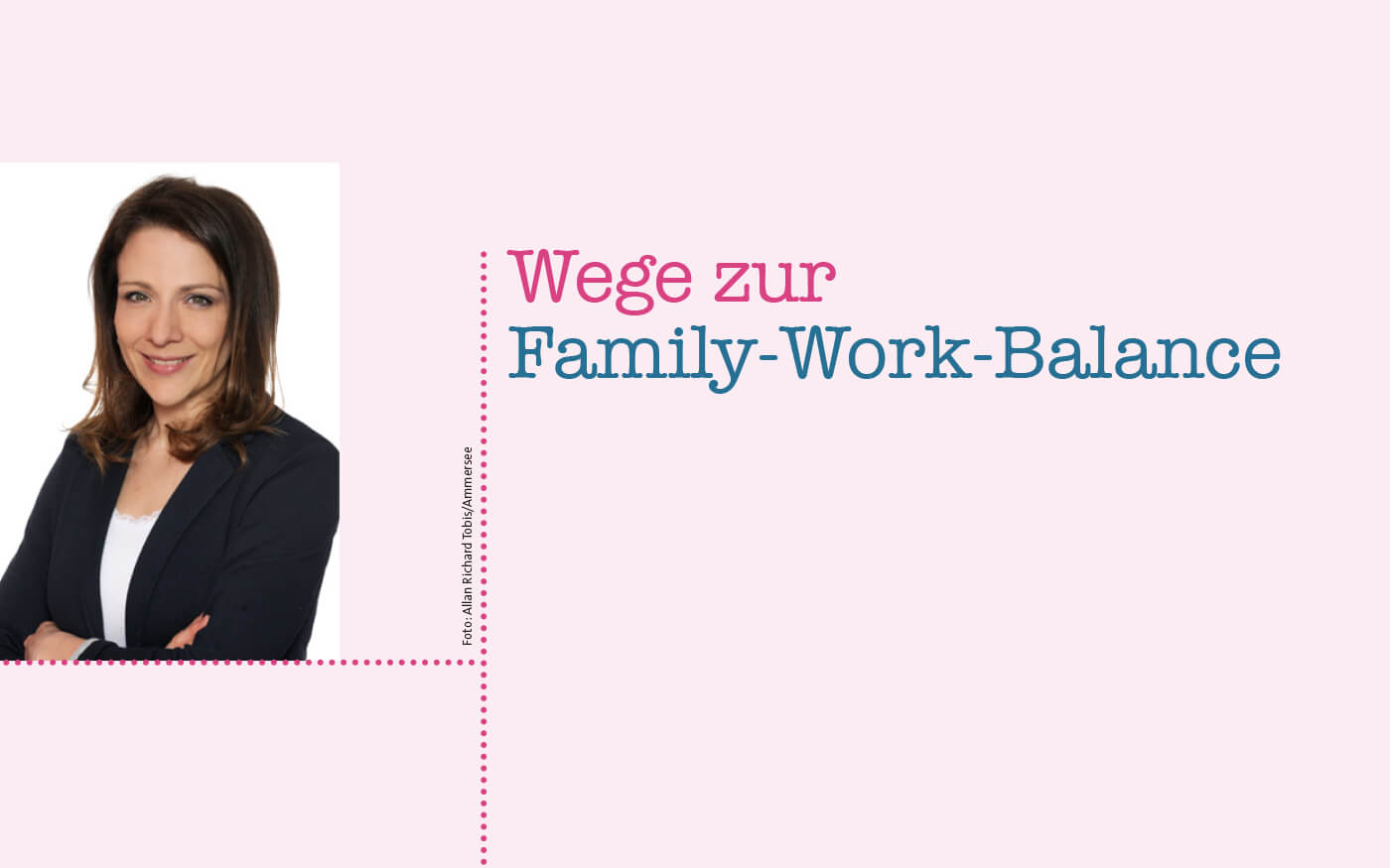family-work-balance, Marina Arntzen, Foto: Allan Richard Tobis/Ammersee