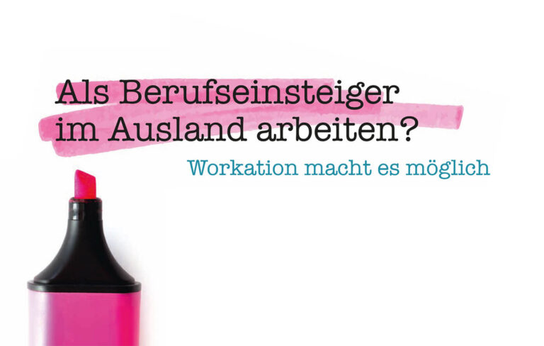 Als Berufseinsteiger im Ausland arbeiten? Workation macht es möglich