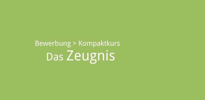 Das Zeugnis