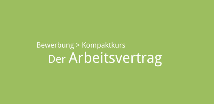 Arbeitsvertrag – Dos and Don’ts