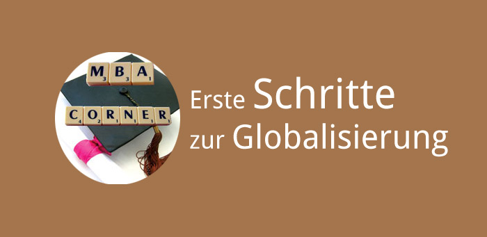 Erste Schritte zur Globalisierung