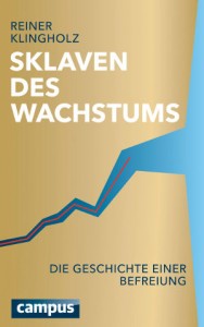 Cover Sklaven des Wachstums, Bild: Campus-Verlag