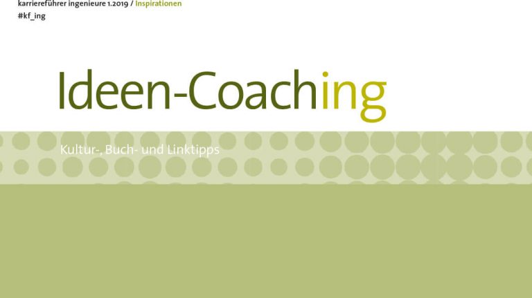 Ideen-Coaching: Kultur-, Buch- und Linktipps