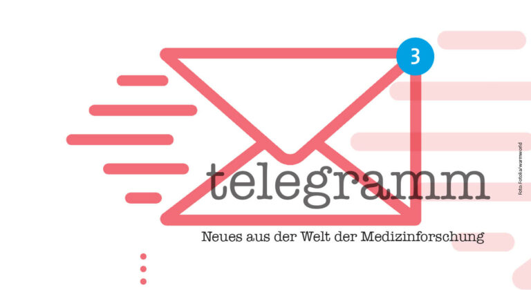 Telegramm: Neues aus der Welt der Medizinforschung
