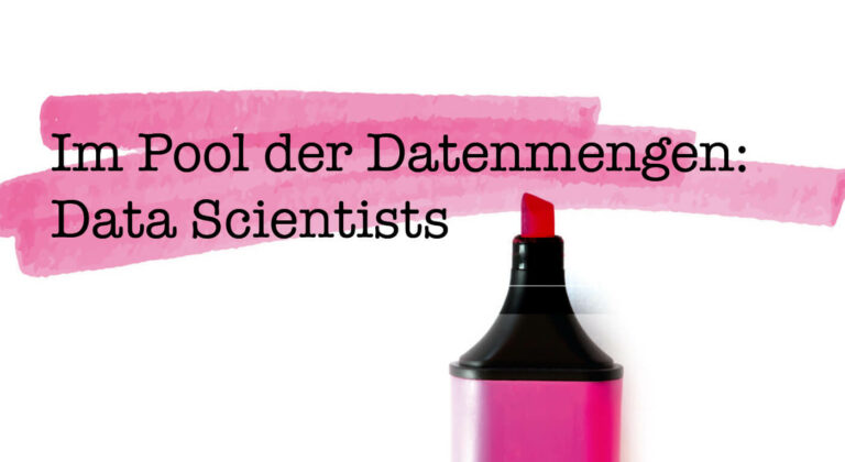 Im Pool der Datenmengen: Data Scientists