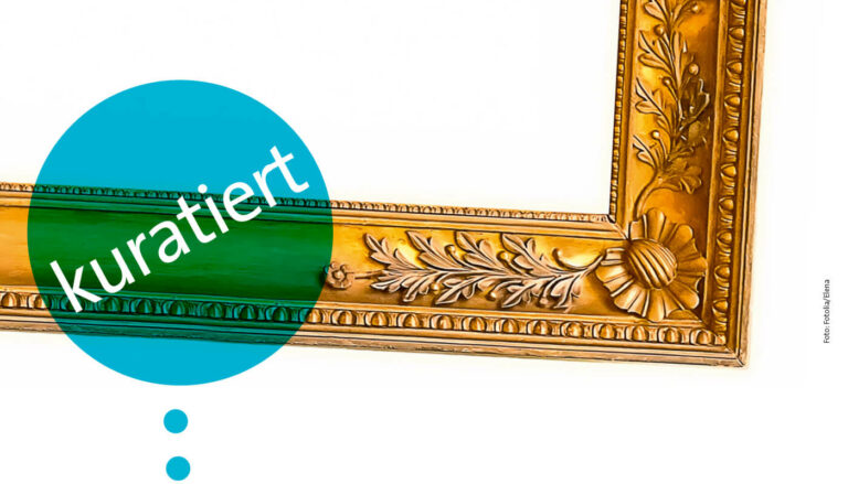 Kuratiert