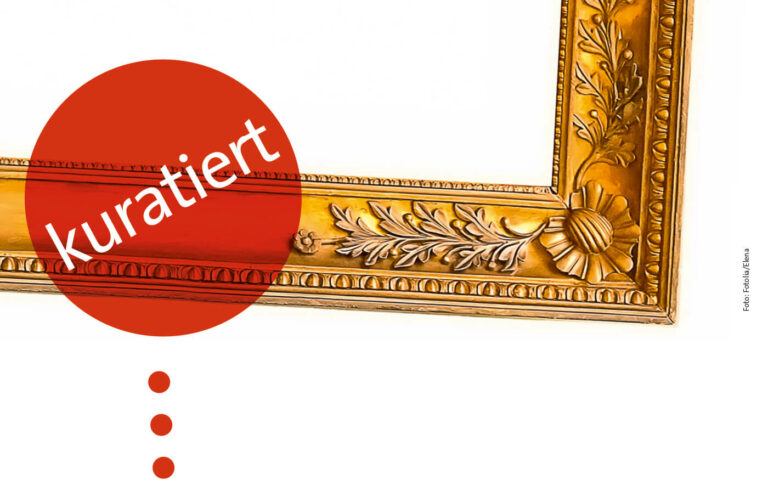 Kuratiert