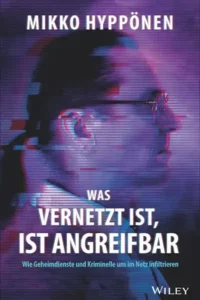 Cover Was vernetzt ist ist angreifbar